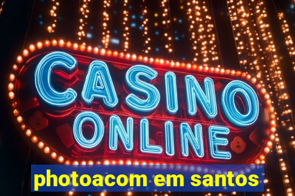 photoacom em santos
